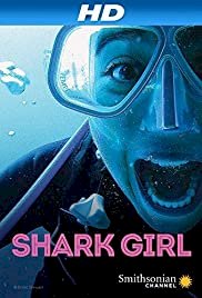 Shark Girl - Movie Poster Shark Girl - Movie Poster