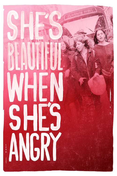 She's Beautiful When She's Angry - Movie Poster