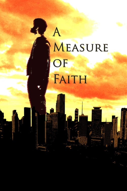 Just a Measure of Faith - Movie Poster Just a Measure of Faith - Movie Poster