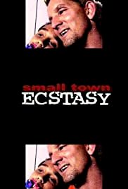Small Town Ecstasy - Movie Poster Small Town Ecstasy - Movie Poster