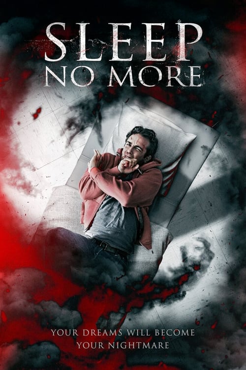 Sleep No More - Movie Poster Sleep No More - Movie Poster
