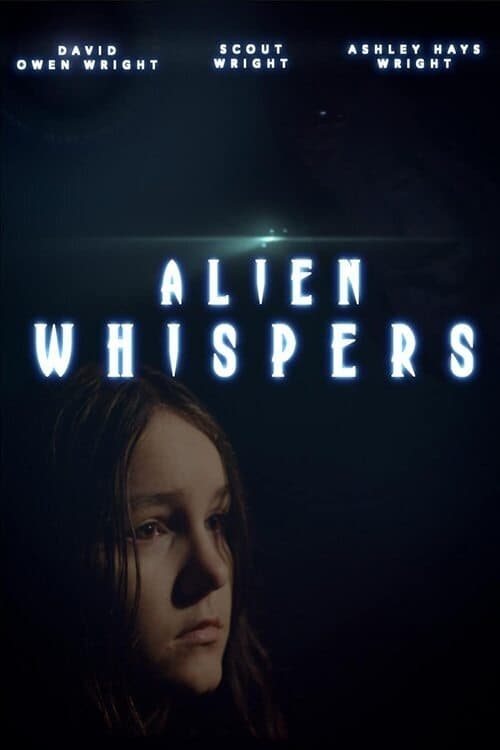 Alien Whispers - Movie Poster Alien Whispers - Movie Poster