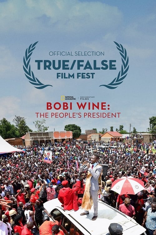 Bobi Wine: The People's President - Movie Poster Bobi Wine: The People's President - Movie Poster