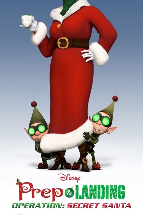 Prep & Landing Stocking Stuffer: Operation: Secret Santa - Movie Poster Prep & Landing Stocking Stuffer: Operation: Secret Santa - Movie Poster