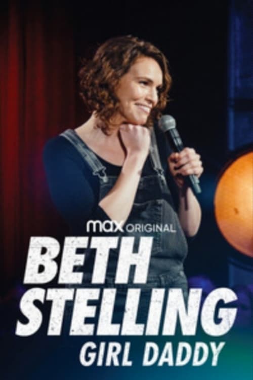 Beth Stelling: Girl Daddy - Movie Poster