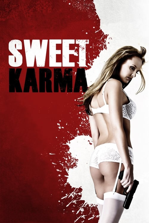 Sweet Karma - Movie Poster Sweet Karma - Movie Poster
