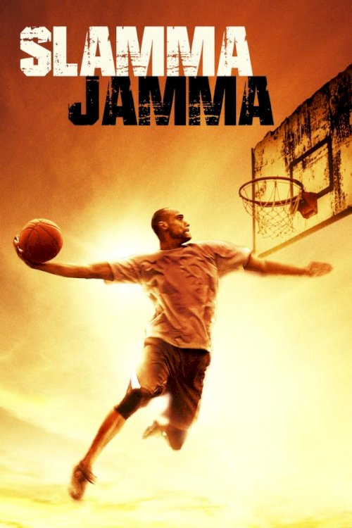 Slamma Jamma - Movie Poster Slamma Jamma - Movie Poster