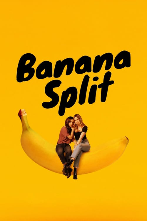 Banana Split - Movie Poster Banana Split - Movie Poster