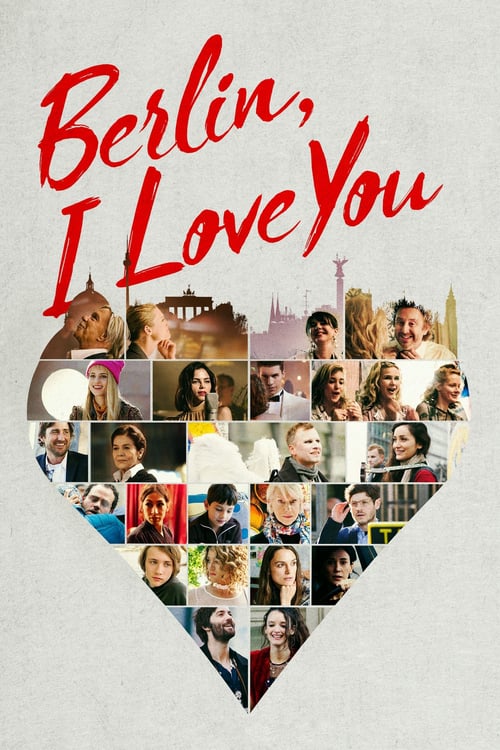 Berlin, I Love You - Movie Poster Berlin, I Love You - Movie Poster