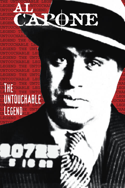 Al Capone: The Untouchable Legend - Movie Poster Al Capone: The Untouchable Legend - Movie Poster