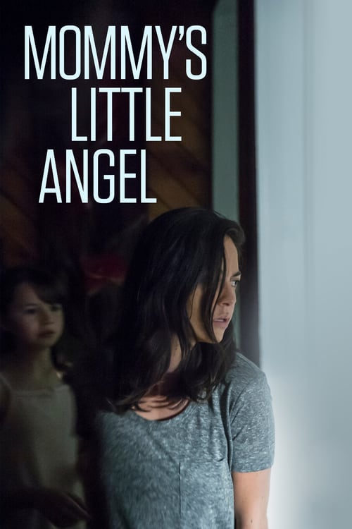 Mommy's Little Angel - Movie Poster Mommy's Little Angel - Movie Poster