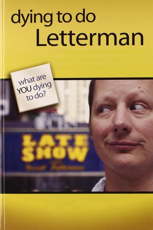 Dying to Do Letterman - Movie Poster Dying to Do Letterman - Movie Poster