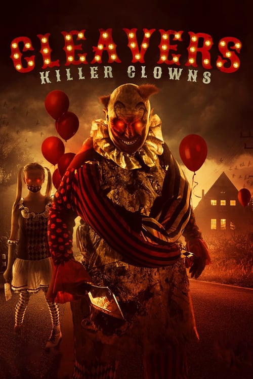 Cleavers: Killer Clowns - Movie Poster Cleavers: Killer Clowns - Movie Poster
