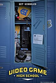 Video Game High School - Movie Poster Video Game High School - Movie Poster