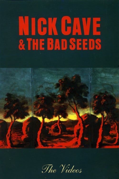 Nick Cave & The Bad Seeds: The Videos - Movie Poster Nick Cave & The Bad Seeds: The Videos - Movie Poster