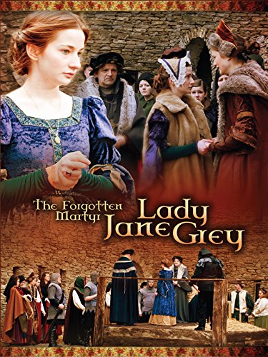 The Forgotten Martyr Lady Jane Grey - Movie Poster The Forgotten Martyr Lady Jane Grey - Movie Poster