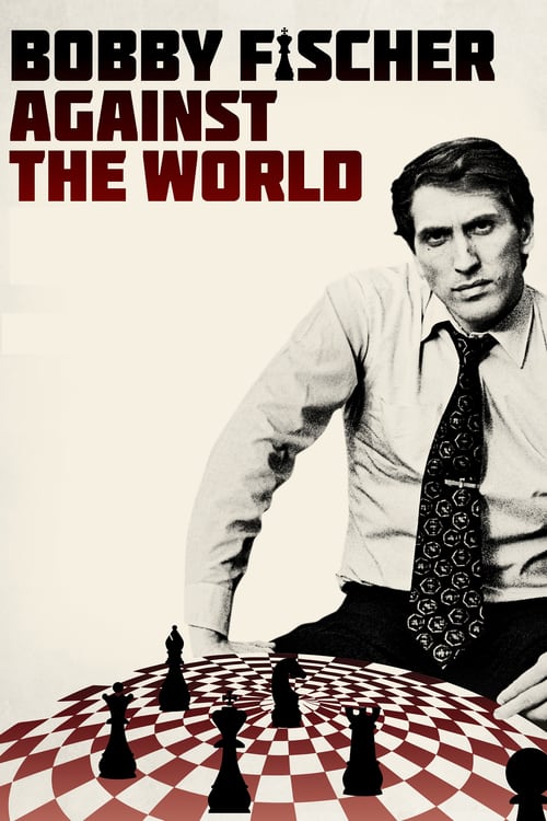 Bobby Fischer Against the World - Movie Poster Bobby Fischer Against the World - Movie Poster