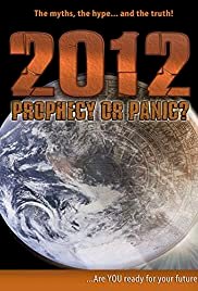 2012: Prophecy Or Panic? - Movie Poster