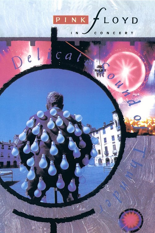 Pink Floyd: Delicate Sound of Thunder - Movie Poster