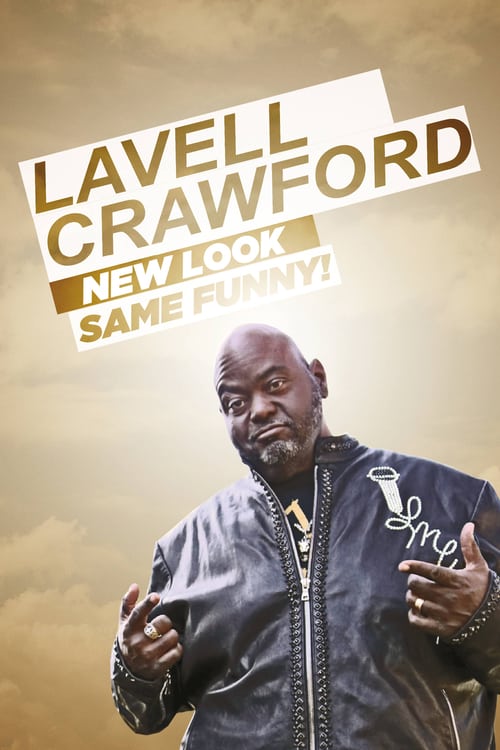 Lavell Crawford: New Look Same Funny! - Movie Poster Lavell Crawford: New Look Same Funny! - Movie Poster