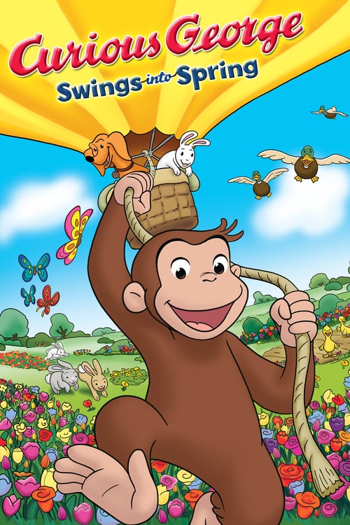 Curious George Swings Into Spring - Movie Poster Curious George Swings Into Spring - Movie Poster