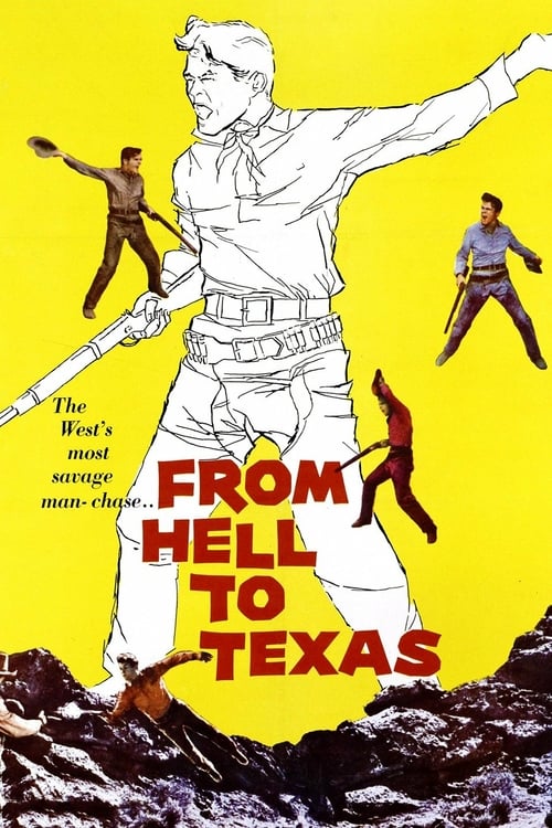 From Hell to Texas - Movie Poster From Hell to Texas - Movie Poster