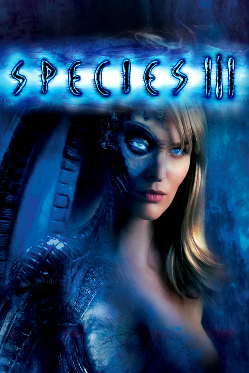 Species III - Movie Poster Species III - Movie Poster