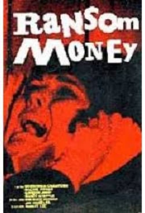 Ransom Money - Movie Poster Ransom Money - Movie Poster