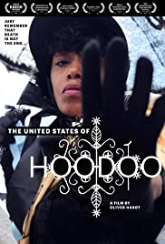 The United States of Hoodoo - Movie Poster The United States of Hoodoo - Movie Poster