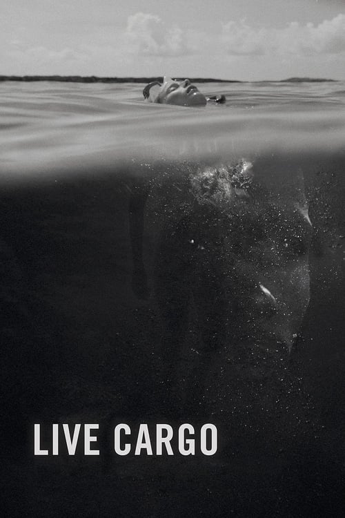 Live Cargo - Movie Poster