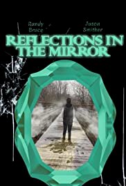 Reflections in the Mirror - Movie Poster Reflections in the Mirror - Movie Poster