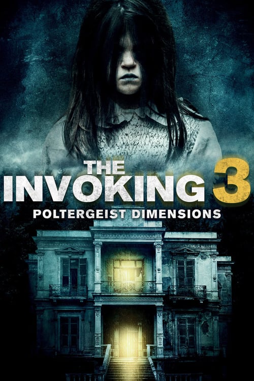 The Invoking: Paranormal Dimensions - Movie Poster The Invoking: Paranormal Dimensions - Movie Poster