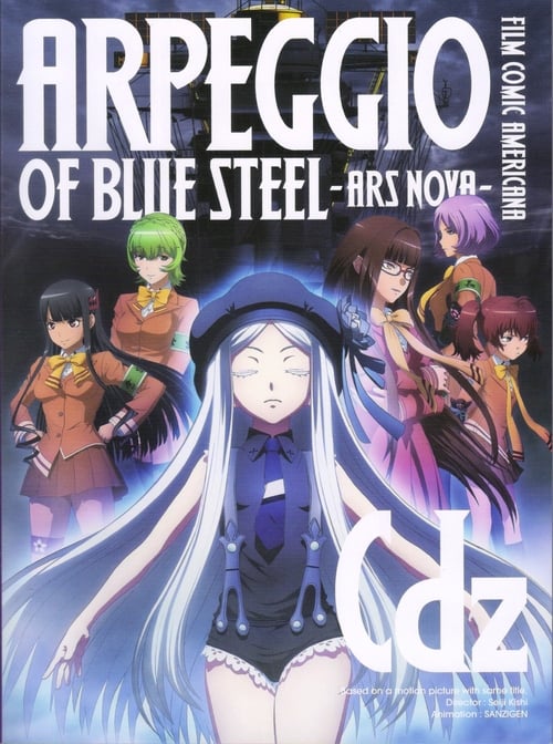 Arpeggio of Blue Steel -Ars Nova Cadenza- - Movie Poster Arpeggio of Blue Steel -Ars Nova Cadenza- - Movie Poster