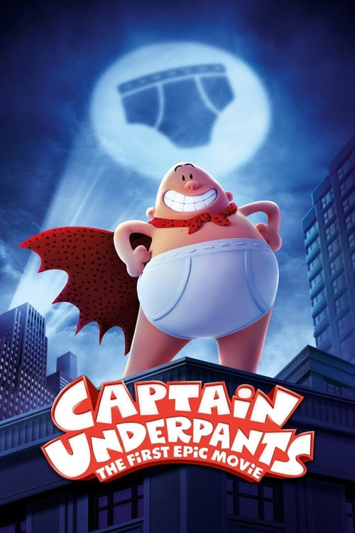 Captain Underpants: The First Epic Movie - Movie Poster Captain Underpants: The First Epic Movie - Movie Poster