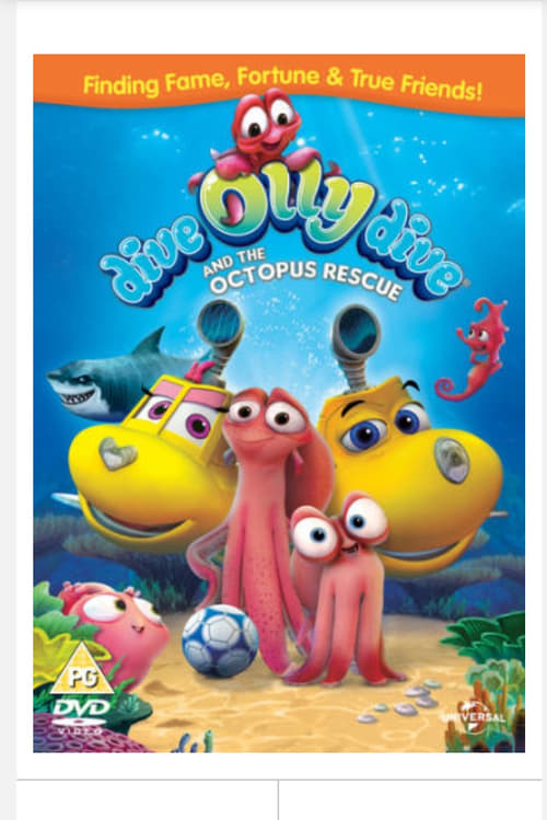 Dive Olly Dive and the Octopus Rescue - Movie Poster Dive Olly Dive and the Octopus Rescue - Movie Poster