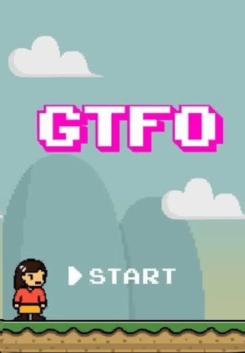 GTFO: Get The F% Out - Movie Poster GTFO: Get The F% Out - Movie Poster