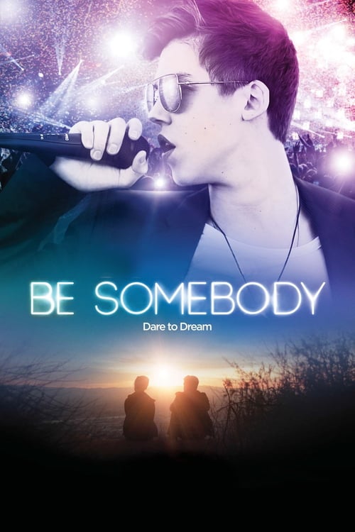Be Somebody - Movie Poster Be Somebody - Movie Poster