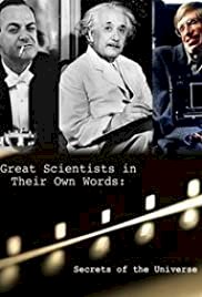 Secrets of the Universe Great Scientists in Their Own Words - Movie Poster Secrets of the Universe Great Scientists in Their Own Words - Movie Poster
