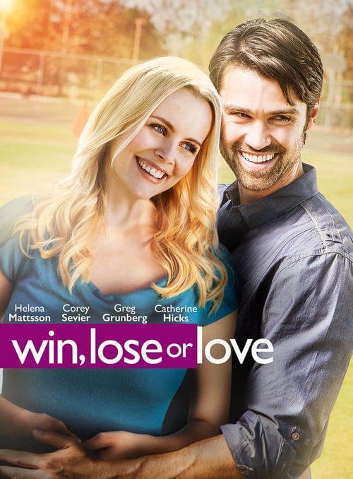 Win, Lose or Love - Movie Poster Win, Lose or Love - Movie Poster