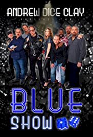 Andrew Dice Clay Presents the Blue Show - Movie Poster