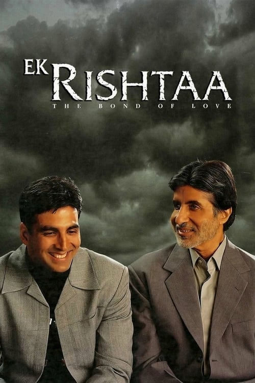 Ek Rishtaa: The Bond of Love - Movie Poster Ek Rishtaa: The Bond of Love - Movie Poster