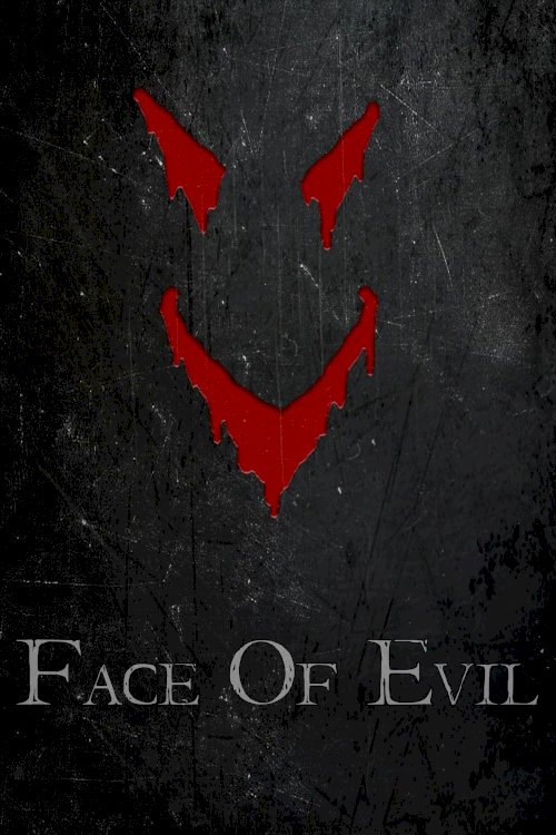 Face of Evil - Movie Poster Face of Evil - Movie Poster