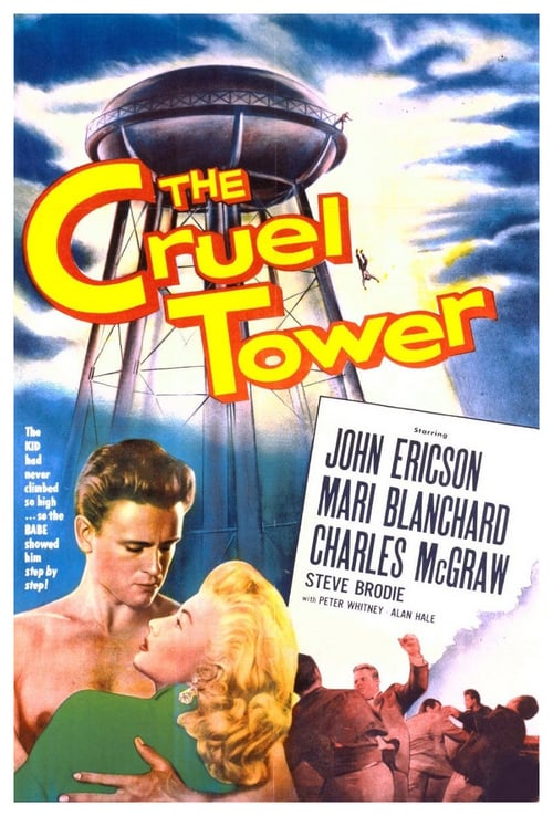 The Cruel Tower - Movie Poster The Cruel Tower - Movie Poster