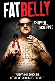 Fatbelly:  Chopper...Unchopped - Movie Poster