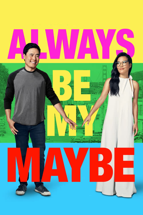 Always Be My Maybe - Movie Poster