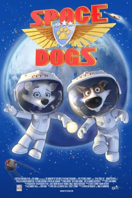 Space Dogs - Movie Poster Space Dogs - Movie Poster