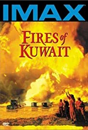 Fires of Kuwait - Movie Poster Fires of Kuwait - Movie Poster