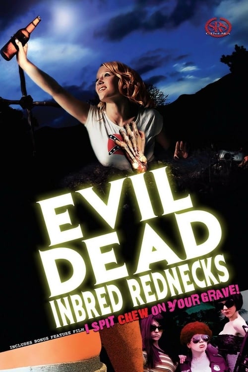 The Evil Dead Inbred Rednecks - Movie Poster The Evil Dead Inbred Rednecks - Movie Poster