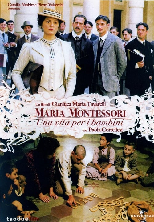 Maria Montessori: una vita per i bambini - Movie Poster