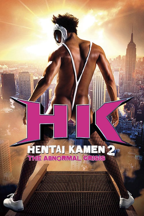 HK: Hentai Kamen 2 - Abnormal Crisis - Movie Poster HK: Hentai Kamen 2 - Abnormal Crisis - Movie Poster